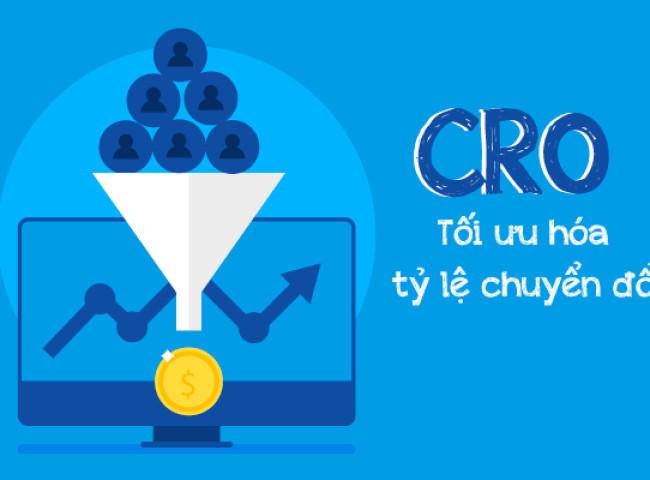 Tối ưu hóa Tỷ lệ Chuyển đổi (CRO)